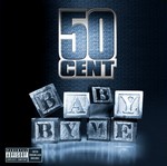 50 Cent: Baby By Me