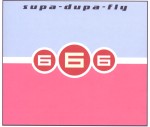 666: Supa-Dupa-Fly