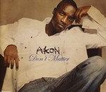 Akon: Don�t Matter