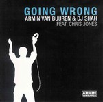 Armin van Buuren & DJ Shah feat. Chris Jones: Going Wrong