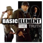 Basic Element: The Truth