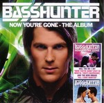 Basshunter: Now You�re Gone - The Album