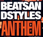 Beats And Styles: Anthem