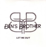 Ben�s Brother: Let Me Out