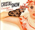 Cristal Snow: Cristal Clear