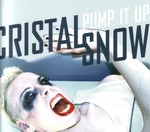 Cristal Snow: Pump It Up