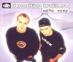 Demolition Brothers: We�re Here