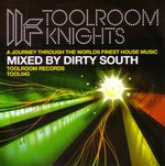 Dirty South: Toolroom Knights