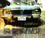 Don Johnson Big Band: One MC, One Delay