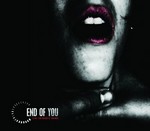 End Of You: You Deserve More