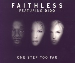 Faithless feat. Dido: One Step Too Far