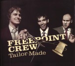 Freepoint Crew: Tailor-Made