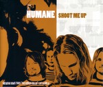 Humane: Shoot Me Up