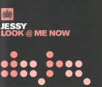 Jessy: Look @ Me Now