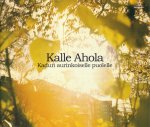 Kalle Ahola: Kadun aurinkoiselle puolelle