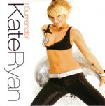 Kate Ryan: I Surrender