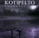 Kotipelto: Coldness