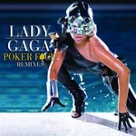 Lady GaGa: Poker Face Remixes