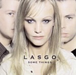 Lasgo: Some Things