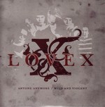Lovex: Anyone Anymore / Wild And Violent