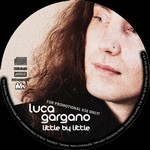 Luga Gargano: Little by Little