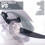 Mike Koglin: VS