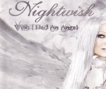 Nightwish: Wish I Had An Angel