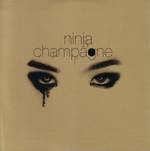 Ninja: Champagne