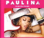 Paulina Rubio: Ni una sola palabra