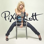Pixie Lott: Mama Do