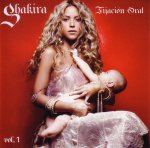 Shakira: Fijaci�n Oral vol. 1