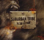 Suburban Tribe: Recollection