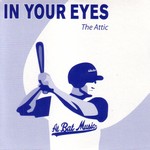 The Attic: In Your Eyes