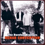 The Barefoot Brothers: Rehab Convention