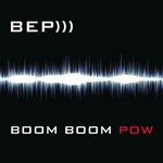 The Black Eyed Peas: Boom Boom Pow
