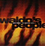 Waldo�s People: Back Again - The Greatest Hits