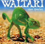 Waltari: Rare Species